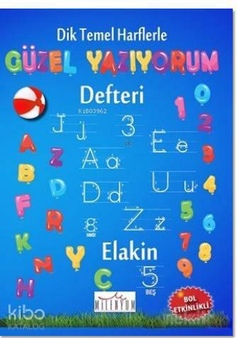 Dik Temel Harflerle Güzel Yazıyorum Defteri