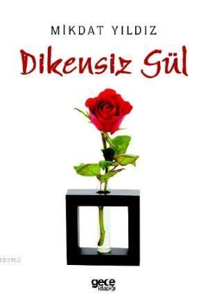 Dikensiz Gül