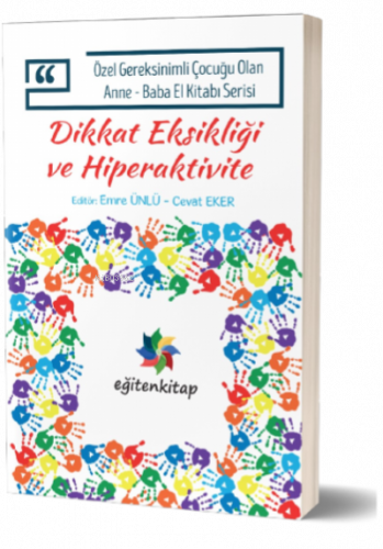 Dikkat Eksikliği Hiperaktivite ;Özel Gereksinimli Çocuğu Olan Anne – B