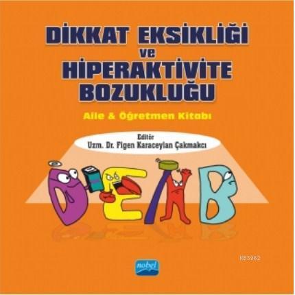 Dikkat Eksikliği ve Hiperaktivite Bozukluğu