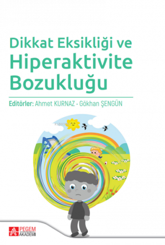 Dikkat Eksikliği ve Hiperaktivite Bozukluğu