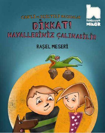 Dikkat! Hayalleriniz Çalınabilir