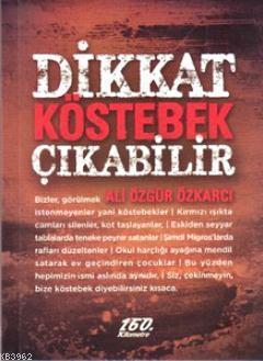 Dikkat Köstebek Çıkabilir