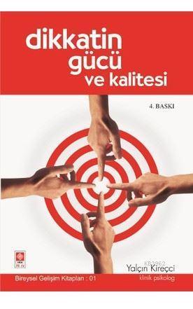 Dikkatin Gücü ve Kalitesi