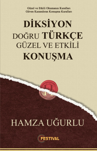 Diksiyon Doğru Türkçe Güzel ve Etkili Konuşma;Güzel ve Etkili Okumanın