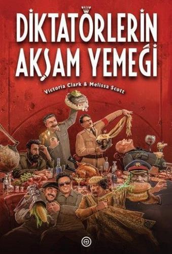 Diktatörlerin Akşam Yemeği