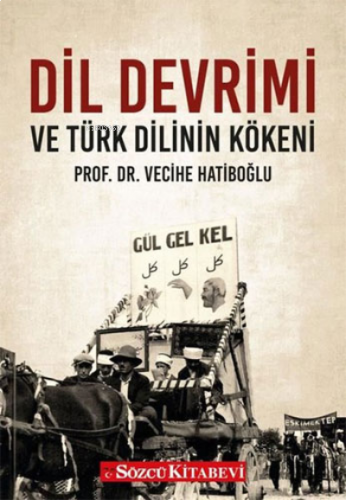 Dil Devrimi ve Türk Dilinin Kökeni