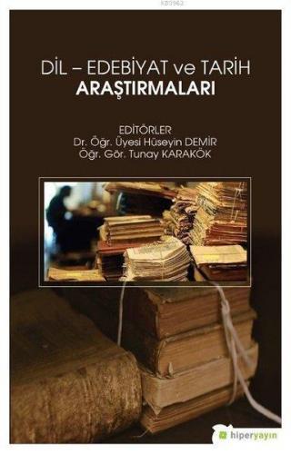 Dil - Edebiyat ve Tarih Araştırmaları