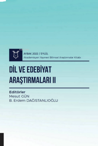 Dil ve Edebiyat Araştırmaları II