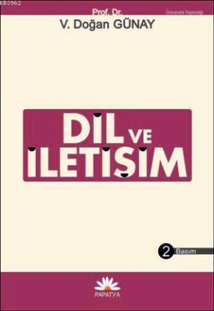 Dil ve İletişim: Dil Hakkında Her Şey