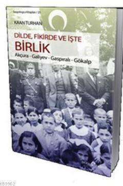 Dilde, Fikirde ve İşte Birlik