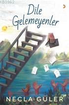 Dile Gelemeyenler