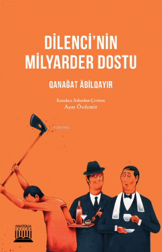 Dilenci'nin Milyarder Dostu