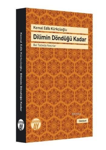 Dilimin Döndüğü Kadar