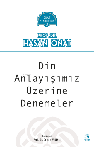 Din Anlayışımız Üzerine Denemeler