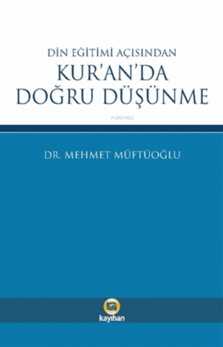 Din Eğitimi Açısından Kur'an'da Doğru Düşünme