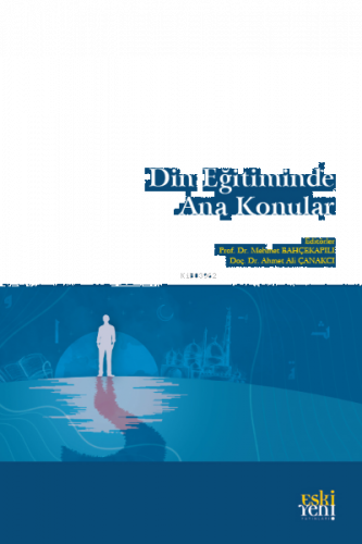 Din Eğitiminde Ana Konular