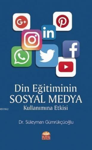 Din Eğitiminin Sosyal Medya Kullanımına Etkisi