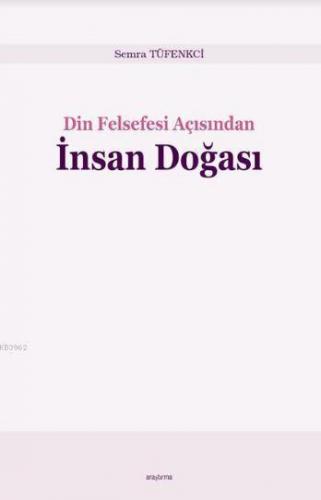 Din Felsefesi Açısından İnsan Doğası