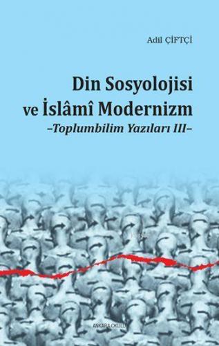 Din Sosyolojisi ve İslâmî Modernizm