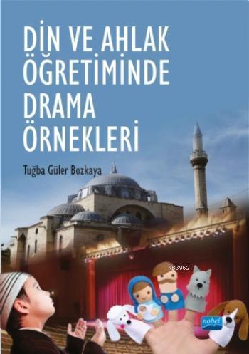 Din ve Ahlak Öğretiminde Drama Örnekleri