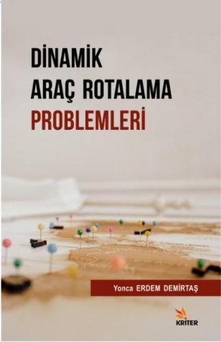 Dinamik Araç Rotalama Problemleri