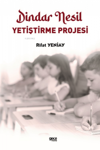 Dindar Nesil Yetiştirme Projesi