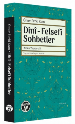 Dinî - Felsefî Sohbetler