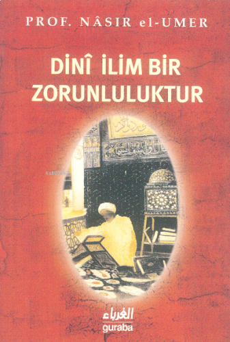 Dini İlim Bir Zorunluluktur