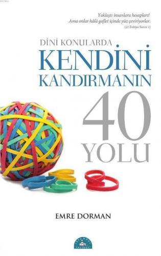 Dini Konularda Kendini Kandırmanın 40 Yolu