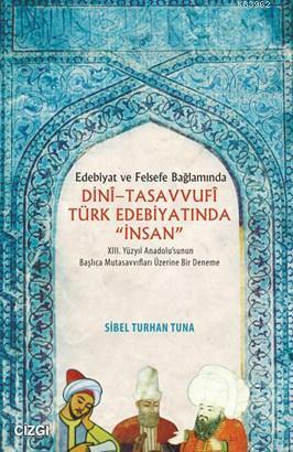 Dini Tasavvufi Türk Edebiyatında "İnsan"