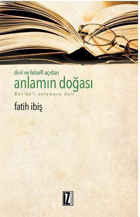 Dini ve Felsefi Açıdan Anlamın Doğası