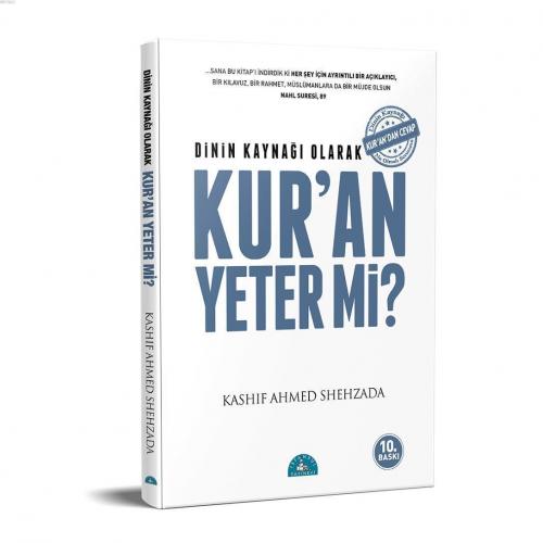 Dinin Kaynağı Olarak Kur'an Yeter mi?