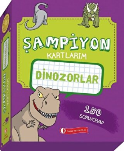 Dinozorlar - Şampiyon Kartlarım 150 Soru/Cevap