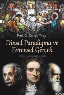 Dinsel Paradigma ve Evrensel Gerçek