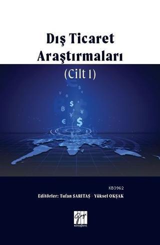 Dış Ticaret Araştırmaları Cilt 1