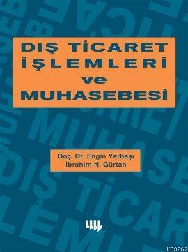 Dış Ticaret İşlemleri ve Muhasebesi