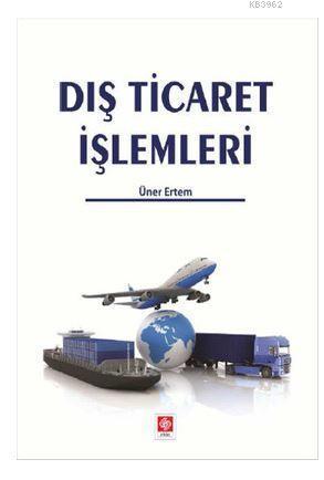 Dış Ticaret İşlemleri