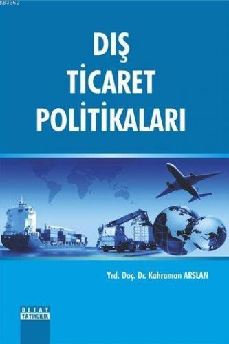 Dış Ticaret Politikaları