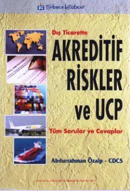 Dış Ticarette Akreditif Risk Ve Ucp