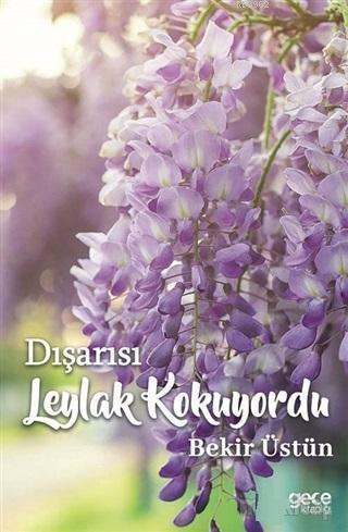 Dışarısı Leylak Kokuyordu