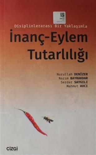 Disiplinlerarası Bir Yaklaşımla İnanç-Eylem Tutarlılığı