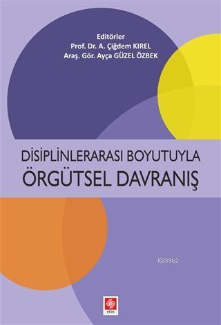 Disiplinlerarası Boyutuyla Örgütsel Davranış