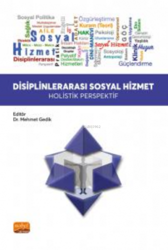 Disiplinlerarası Sosyal Hizmet ;Holistik Perspektif