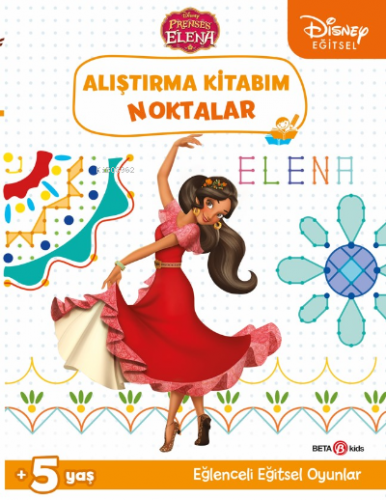 Disney Eğitsel Prenses Elena Alıştırma Kitabım Noktalar