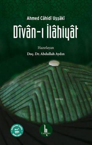 Dîvân-ı İlâhiyât Ahmed Cahidi Uşşaki