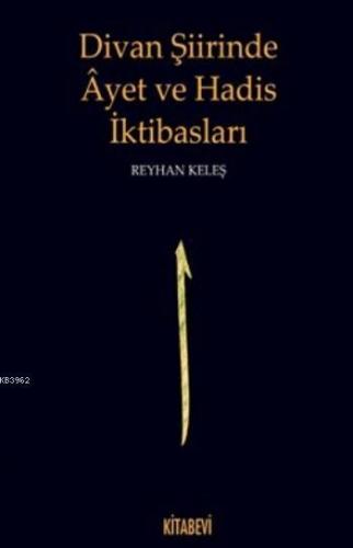 Divan Şiirinde Ayet Ve Hadis İktibasları