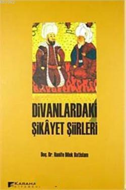 Divanlardaki Şikayet Şiirleri