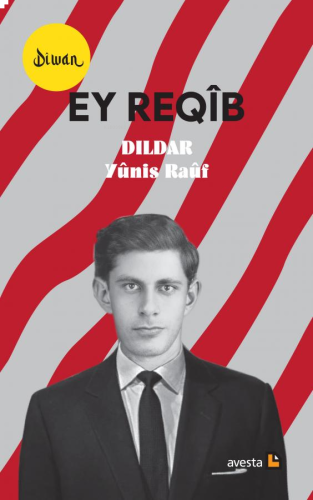 Dîwan / Ey Reqîb