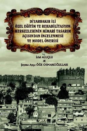 Diyarbakır İli Özel Eğitim ve Rehabilitasyon Merkezlerinin